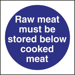 Vogue Raw Meat Must Be Stored Below Cooked Meat Sign